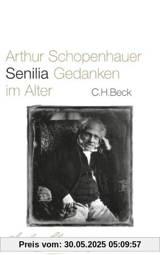 Senilia: Gedanken im Alter Senilia: Gedanken im Alter