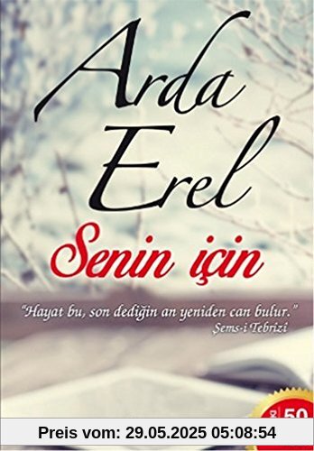 Senin Icin: Hayat bu, son dedigin an her sey yeniden can bulur. Sems-i Tebrizi Senin Icin: Hayat bu, son dedigin an her sey yeniden can bulur. Sems-i Tebrizi