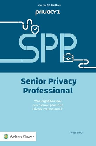 Senior Privacy Professional Senior Privacy Professional von Uitgeverij Kluwer BV