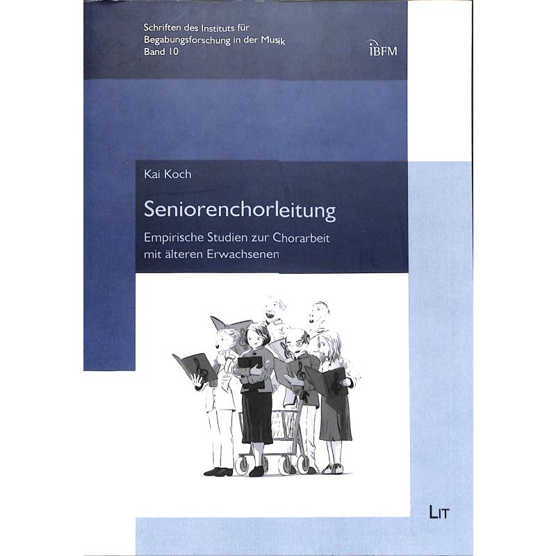 Seniorenchorleitung | Empirische Studien zur Chorarbeit mit älteren Erwachsenen