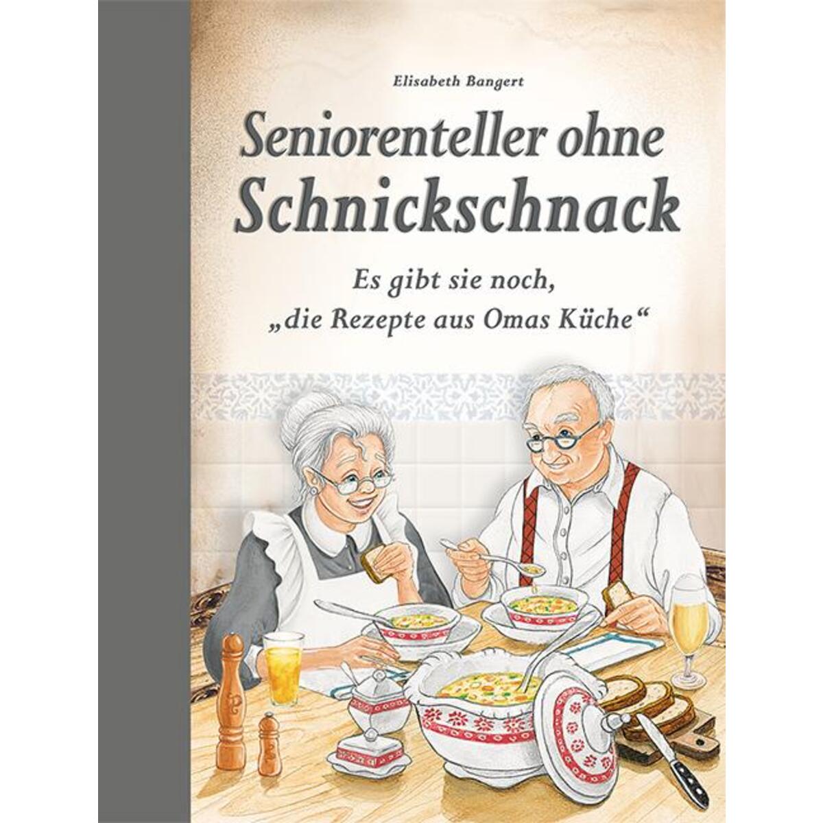 Seniorenteller ohne Schnickschnack Seniorenteller ohne Schnickschnack von Edition XXL GmbH