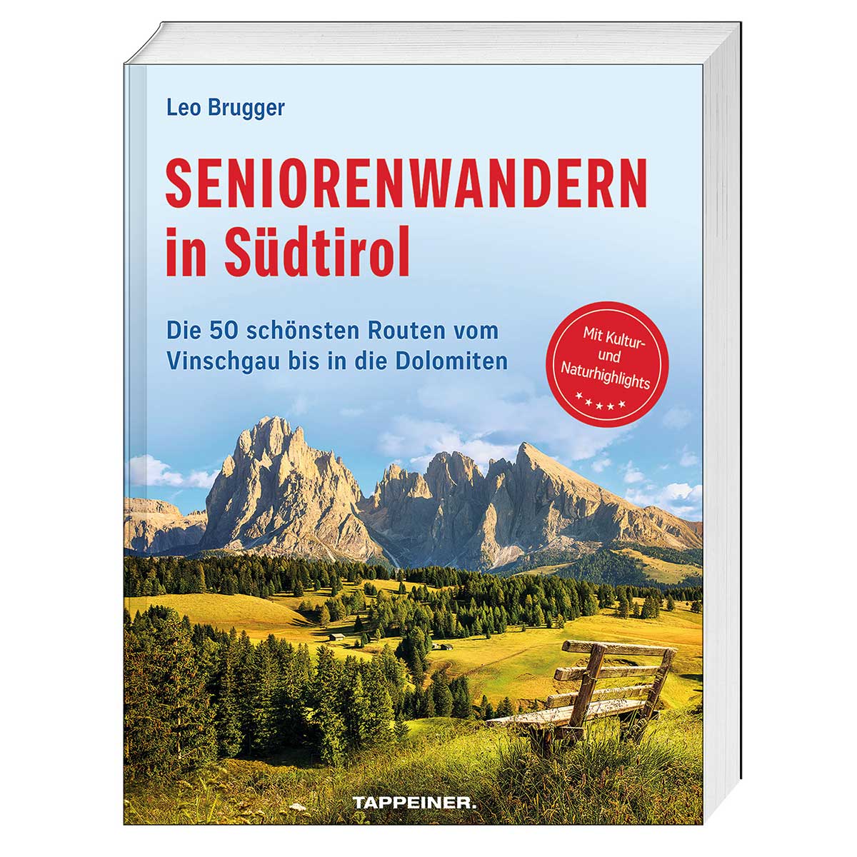 Seniorenwandern in Südtirol Seniorenwandern in Südtirol von Athesia-Tappeiner Verlag