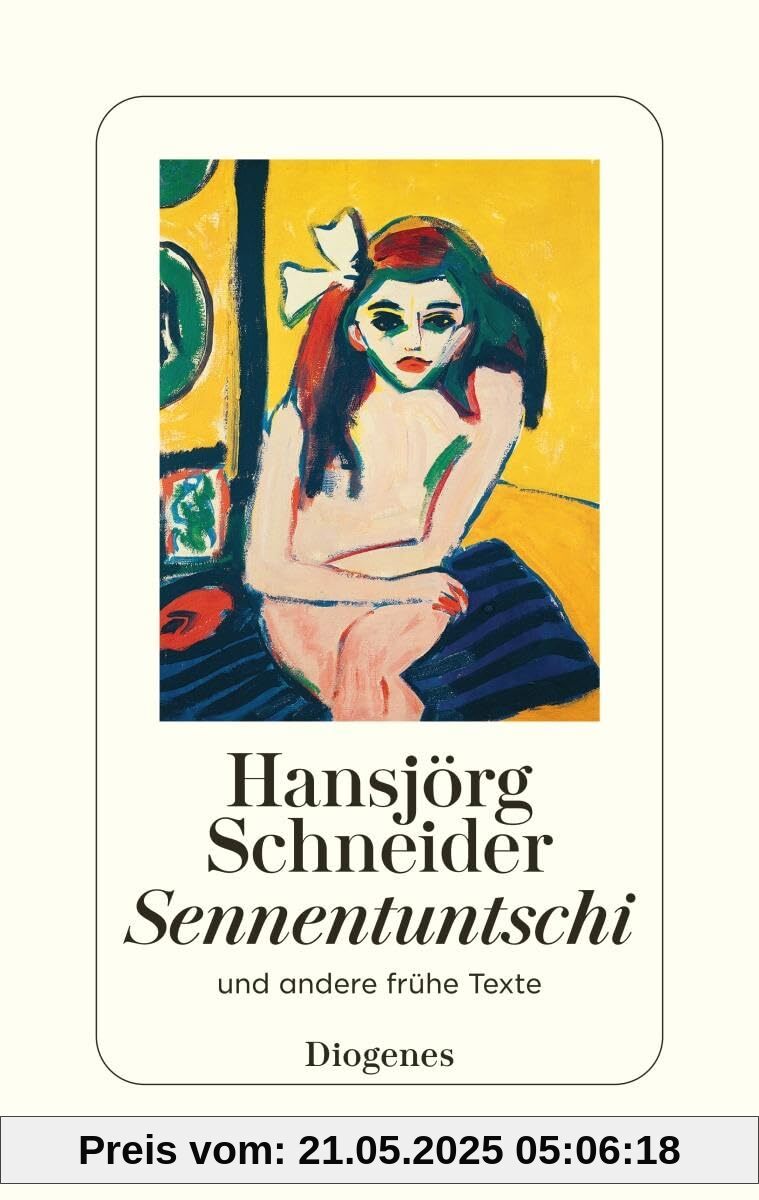 Sennentuntschi: und andere frühe Texte