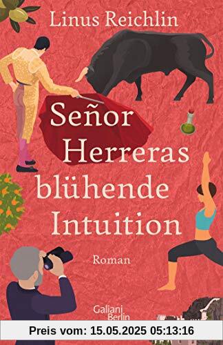 Señor Herreras blühende Intuition: Roman