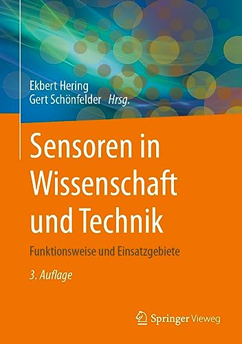 Sensoren in Wissenschaft und Technik: Funktionsweise und Einsatzgebiete von Springer Vieweg