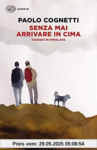 Senza mai arrivare in cima: viaggio in Himalaya (Super ET)