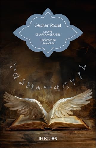 Sepher Raziel - Le livre de l’archange Raziel Sepher Raziel - Le livre de l’archange Raziel von HELIOS