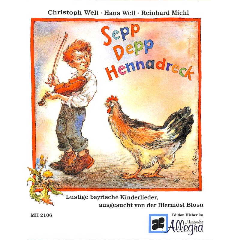 Sepp Depp Hennadreck - bayrische Kinderlieder