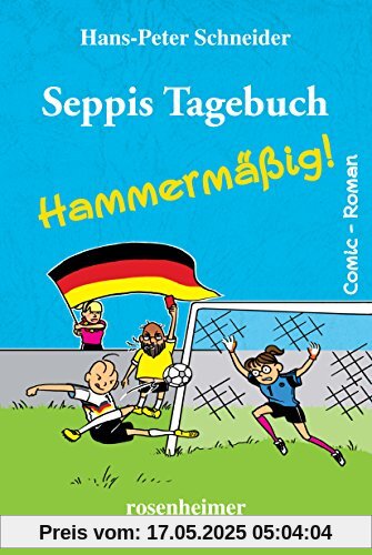 Seppis Tagebuch - Hammermäßig!