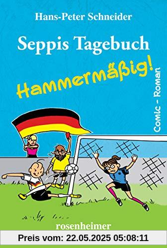 Seppis Tagebuch - Hammermäßig Seppis Tagebuch - Hammermäßig