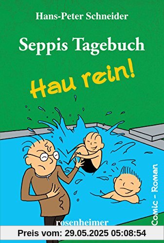 Seppis Tagebuch - Hau rein!: Ein Comic-Roman Band 5 Seppis Tagebuch - Hau rein!: Ein Comic-Roman Band 5