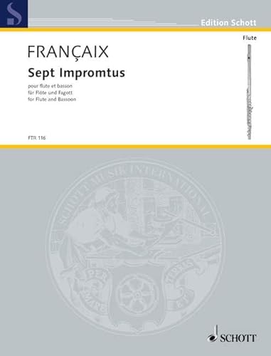 Sept Impromptus: pour flûte et basson. Flöte und Fagott. Spielpartitur.: for flute and bassoon. Flute and Bassoon. Partition d'exécution. (Edition Schott) von SCHOTT MUSIC GmbH & Co KG, Mainz