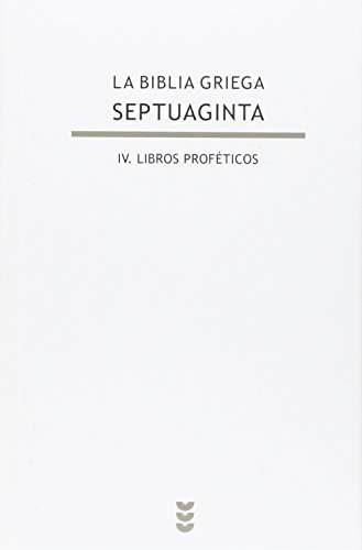 Septuaginta : libros proféticos (Biblioteca de Estudios Bíblicos, Band 128) von Ediciones Sígueme, S. A.