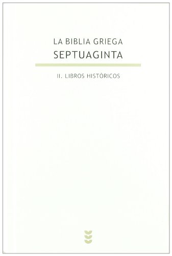 Septuaginta : los libros históricos (Biblioteca de Estudios Bíblicos, Band 126) von Ediciones SÃ"gueme, S. A.
