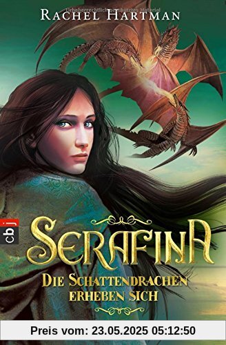 Serafina - Die Schattendrachen erheben sich: Band 2 (Hartmann, Rachel: Serafina, Band 2)