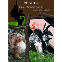 Serama - Das 'Miniaturhuhn'