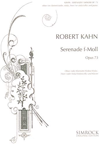 Serenade f-Moll: op. 73. Oboe (Klarinette, Violine, Viola), Horn (Viola, Violoncello) und Klavier. Partitur und Stimmen. (Simrock Original Edition) von BOOSEY