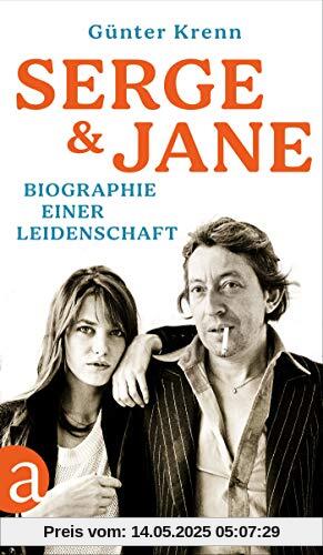 Serge und Jane: Biographie einer Leidenschaft