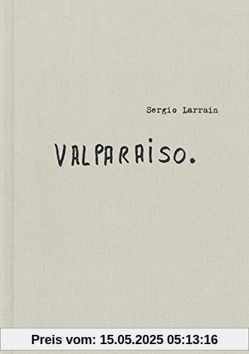 Sergio Larrain: Valparaiso