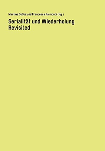 Serialität und Wiederholung: revisited