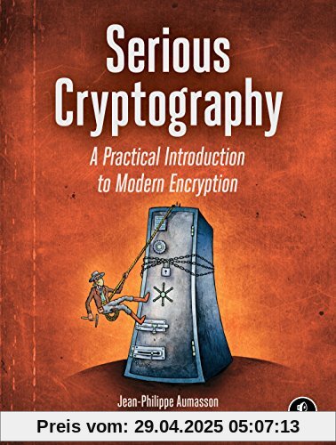 Serious Cryptography: A Practical Introduction to Modern Encryption