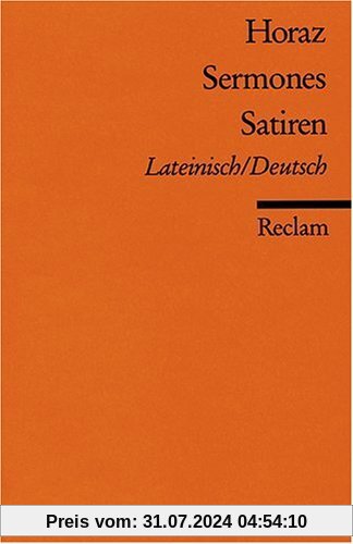 Sermones /Satiren: Lat. /Dt.: Zweispachige Ausgabe: Lateinisch / Deutsch