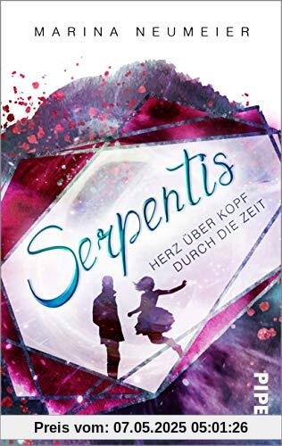 Serpentis - Herz über Kopf durch die Zeit (Herz über Kopf-Trilogie 3): Roman