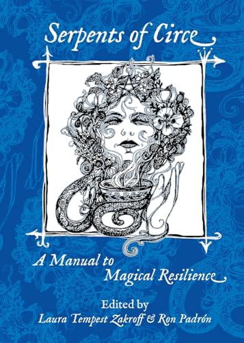 Serpents of Circe: A Manual to Magical Resilience von Revelore Press