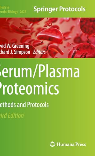 Serum/Plasma Proteomics: Methods and Protocols (Methods in Molecular Biology, 2628, Band 2628) von Humana