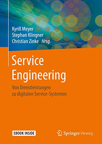Service Engineering: Von Dienstleistungen zu digitalen Service-Systemen