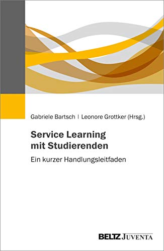 Service Learning mit Studierenden: Ein kurzer Handlungsleitfaden von Beltz