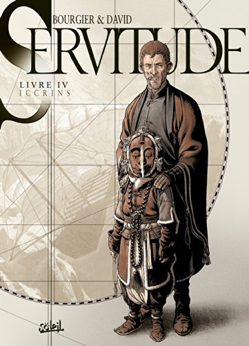 Servitude T04: Iccrins von SOLEIL