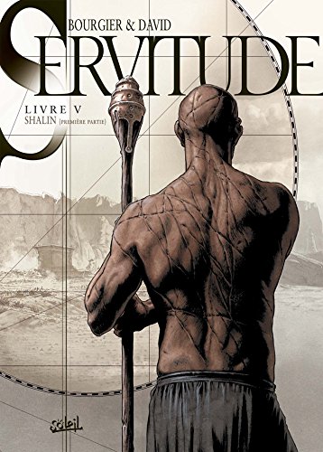 Servitude T05: Shalin - première partie von SOLEIL