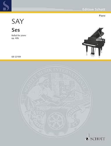 Ses: Ballad for piano. op. 40b. Klavier. (Edition Schott)