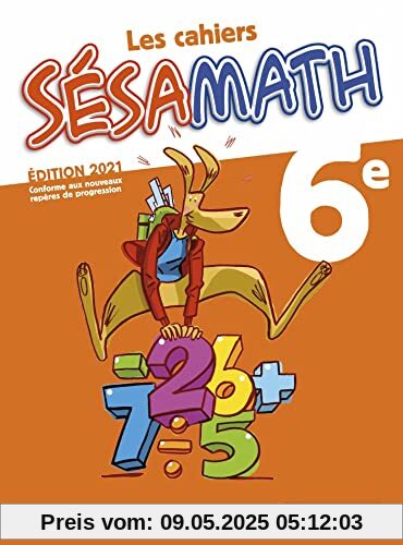 Sésamath 6e (2021) - Cahier élève (2021): Cahier de l'élève
