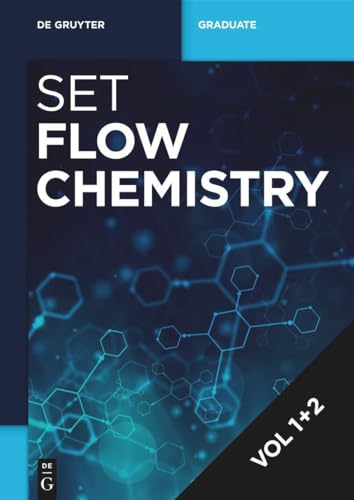 [Set Flow Chemistry, Vol 1+2]: Fundamentals and Applications (De Gruyter Textbook)