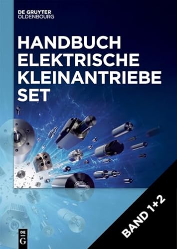 [Set Handbuch Elektrische Kleinantriebe, Band 1+2] von De Gruyter Oldenbourg