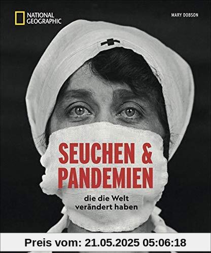 Seuchen und Pandemien: Die die Welt verändert haben