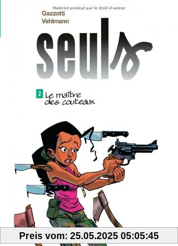 Seuls, Tome 2 : Le maÃÂ®tre des couteaux