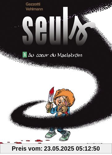 Seuls, Tome 5 :