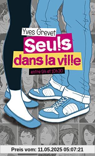 Seuls dans la ville entre 9h et 10h30
