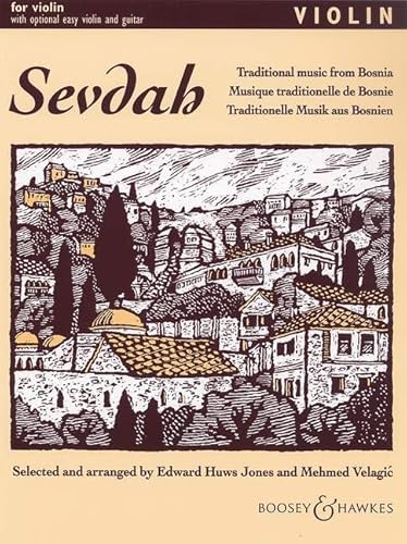 Sevdah: Traditionelle Musik aus Bosnien. Violine (2 Violinen), Gitarre ad libitum. (Fiddler Collection)