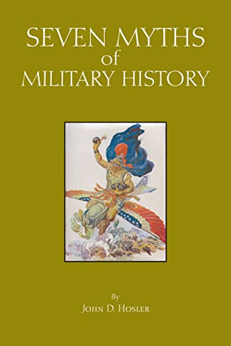 Seven Myths of Military History (Myths of History: a Hackett Series) von Hackett Publishing Co, Inc