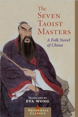 Seven Taoist Masters: A Folk Novel of China (Shambhala Classics) von Shambhala
