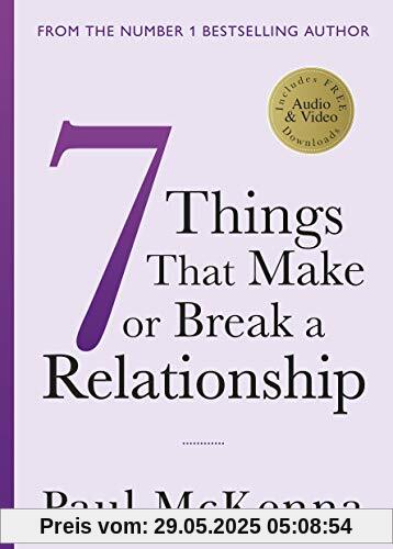 Seven Things That Make or Break a Relationship