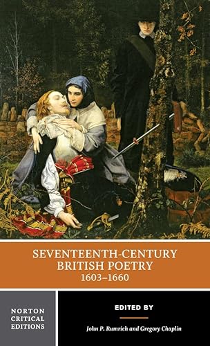 Seventeenth-Century British Poetry, 1603-1660: Authoritative Texts Criticism (Norton Critical Editions, Band 0)