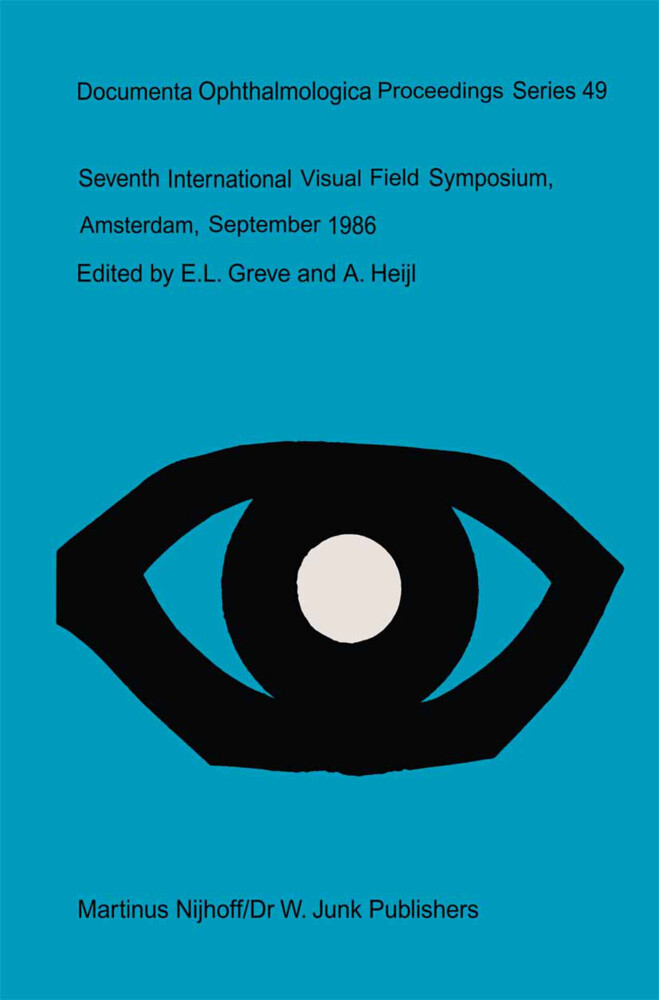 Seventh International Visual Field Symposium Amsterdam September 1986 von Springer Netherlands