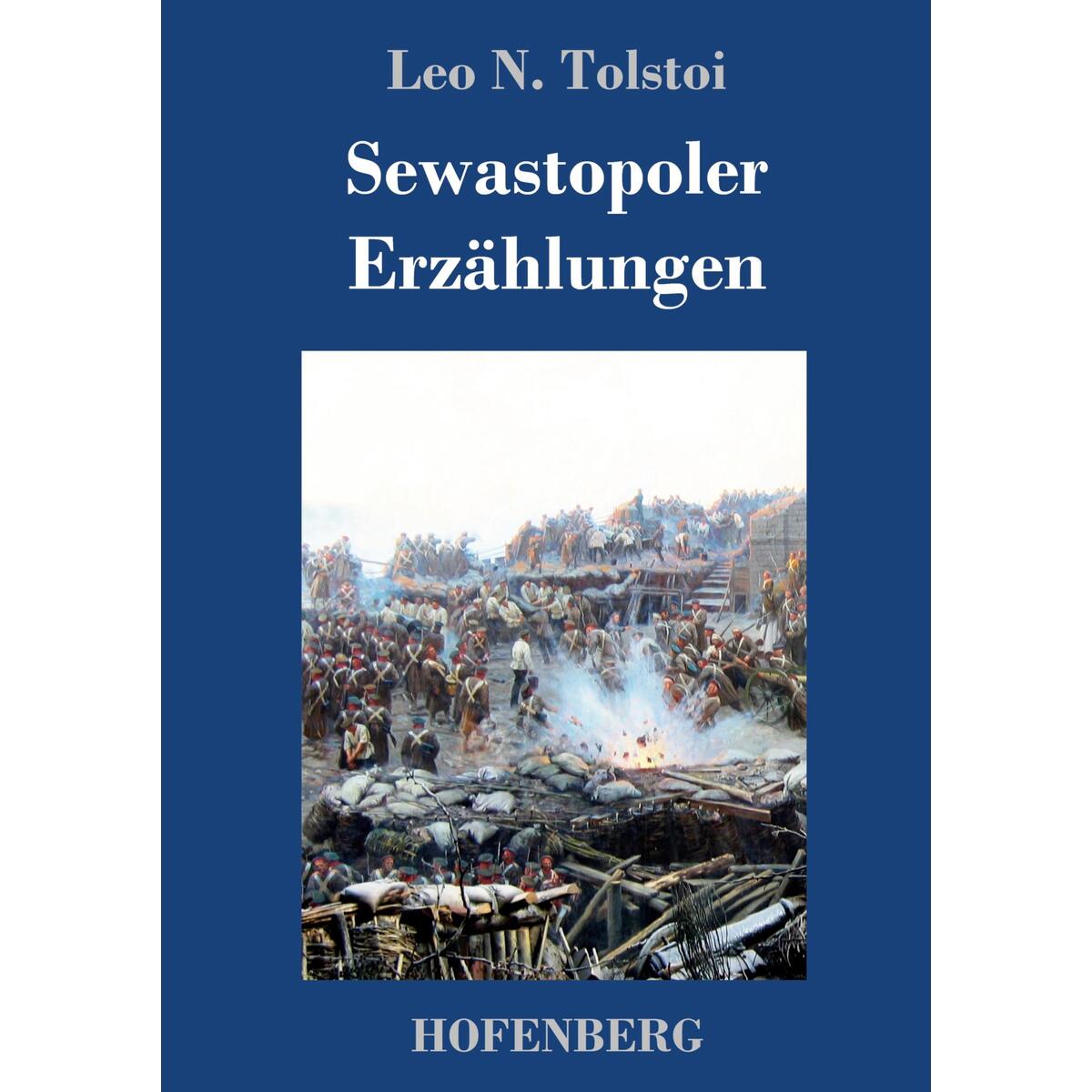 Sewastopoler Erzählungen von Hofenberg