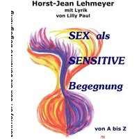 Sex  als sensitive Begegnung