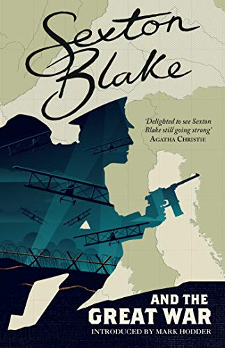 Sexton Blake and the Great War (Volume 1) (The Sexton Blake Library, Band 1) von Rebellion